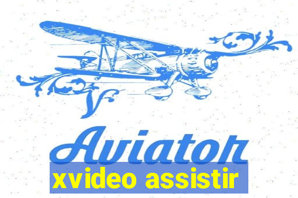 xvideo assistir